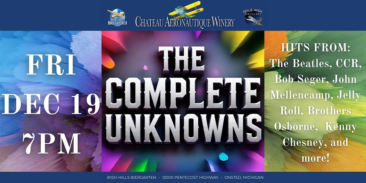 The Complete Unknowns, 19 December | Event in Onsted | AllEvents