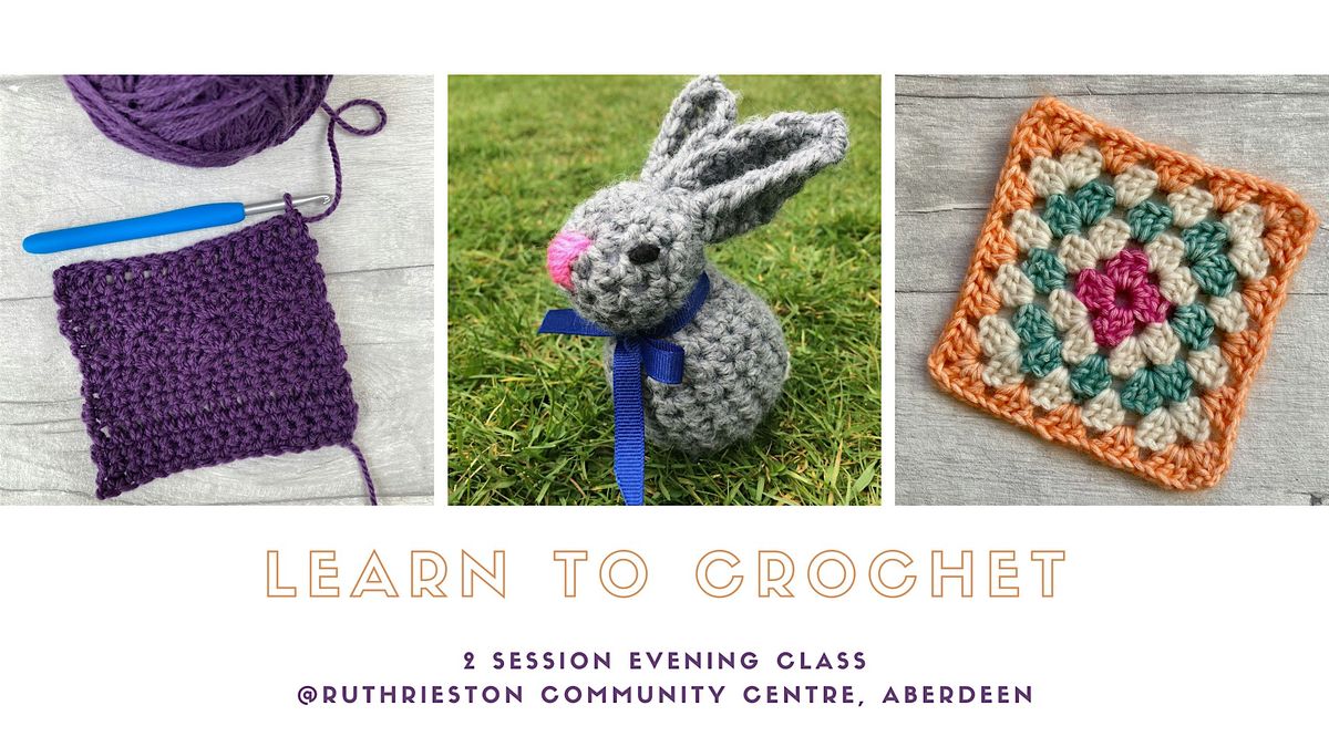 Learn to Crochet: 2 session Monday evening class (Aberdeen), 3 November | Event in Aberdeen | AllEvents