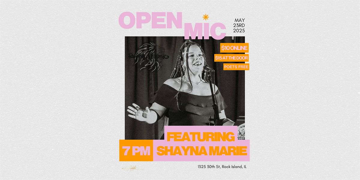 Roaring Rhetoric Open Mic: Featuring Shayna Marie, 23 May | Event in Rock Island | AllEvents
