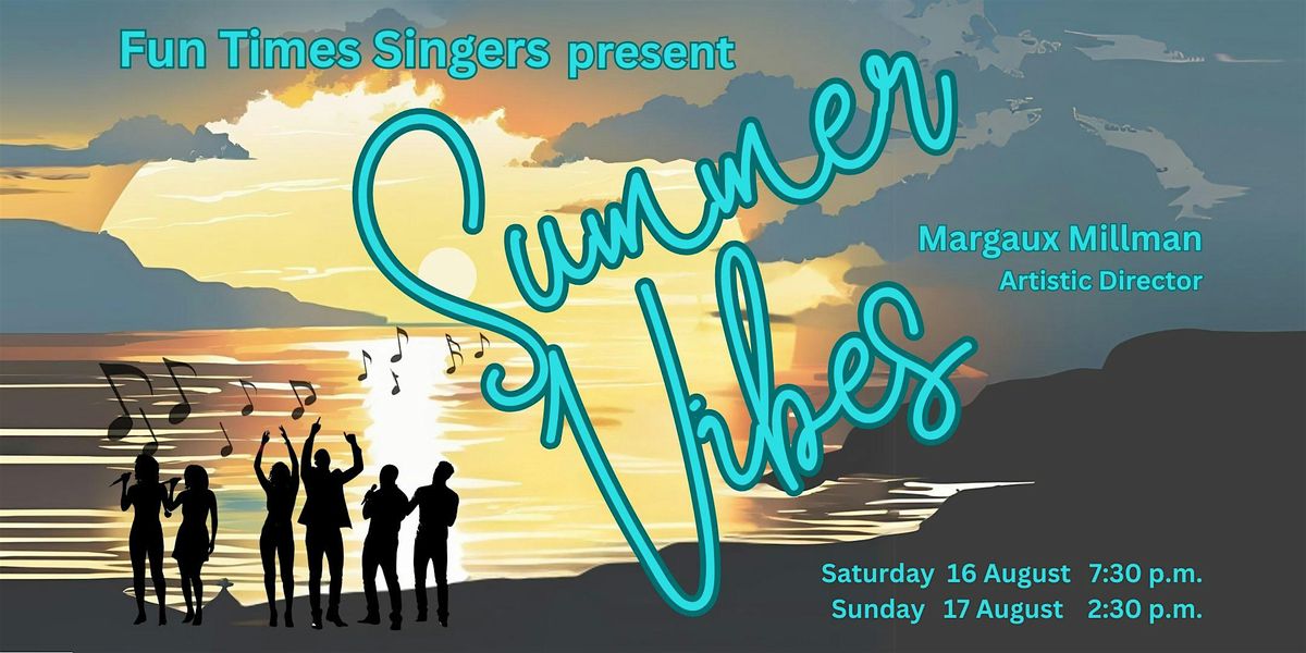 Fun Times Singers "Summer Vibes" (Sunday Matinee), 17 August | Event in Los Gatos | AllEvents