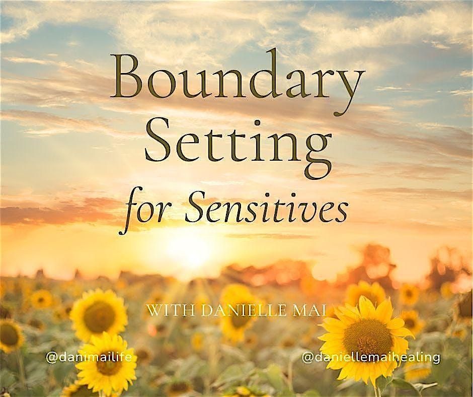 Boundary Setting for Sensitives: protect + preserve your energy (IN-PERSON), 22 June | Event in Lafayette