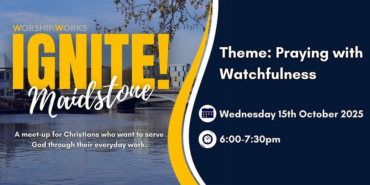 IGNITE! Maidstone - a meet-up for Christian professionals, 15 October | Event in Maidstone | AllEvents