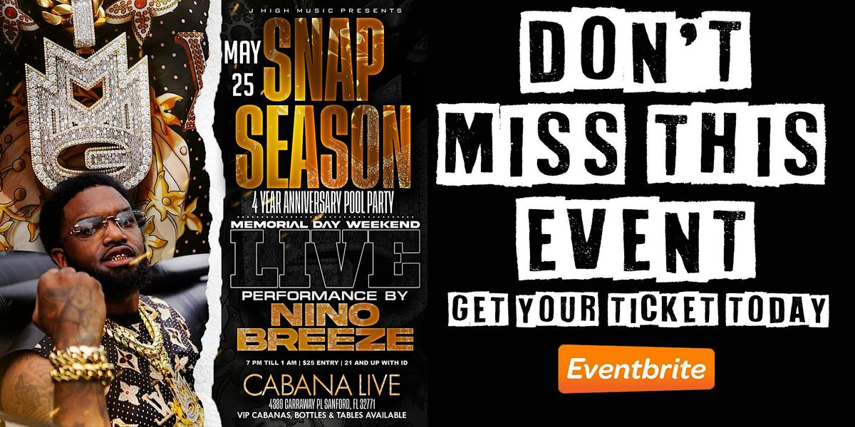 SNAP SEASON 4 YEAR ANNIVERSARY (POOL PARTY) SPECIAL GUEST NINO BREEZE | Event in Sanford | AllEvents
