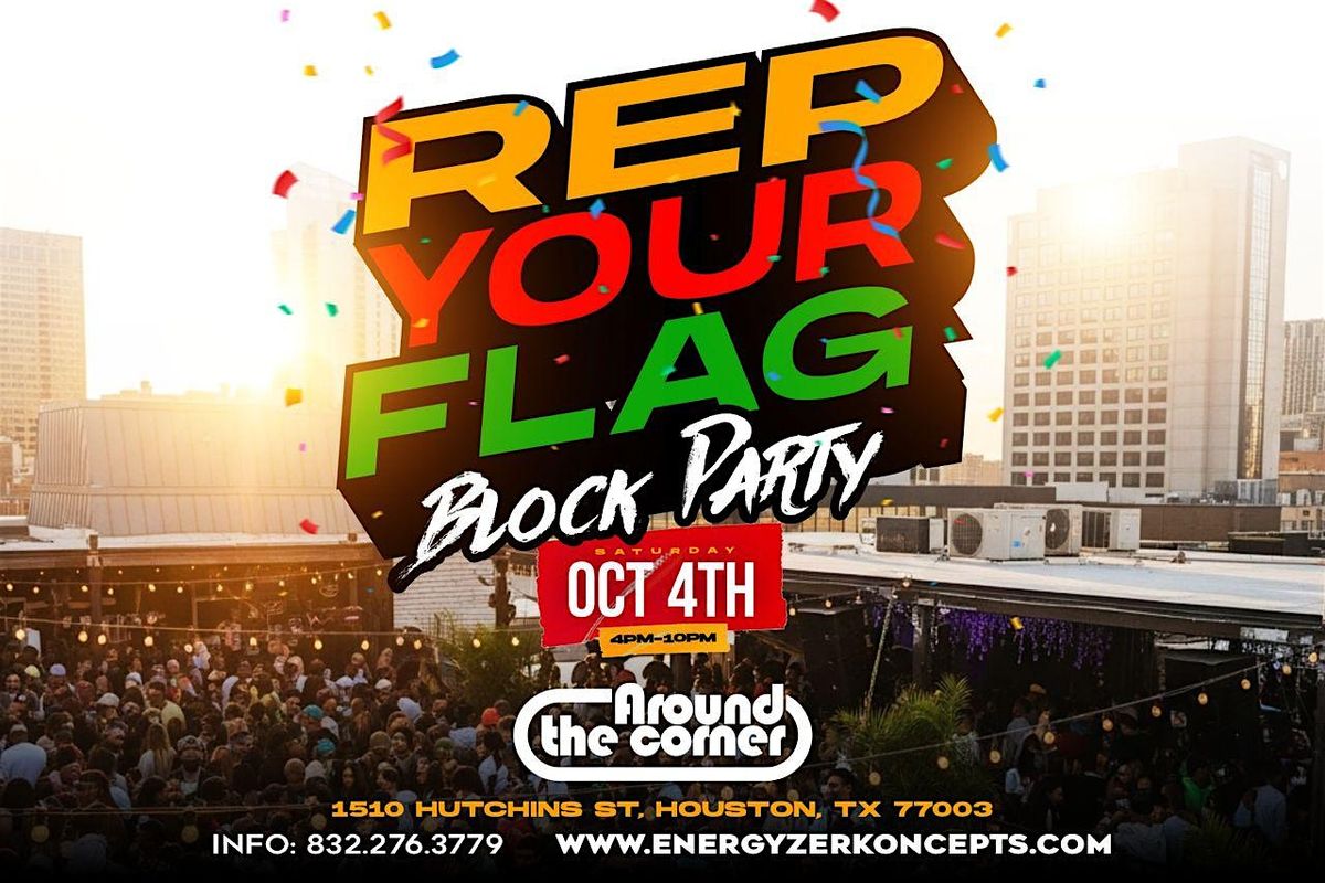 Rep Your Flag Block Party - Houston Oct 4th, 4 October | Event in Houston | AllEvents