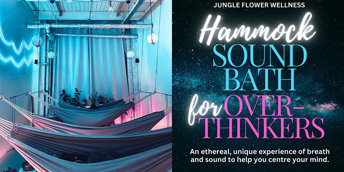 Hammock Sound Bath for Overthinkers | Relaxation Breathwork Sound Healing, 29 November | Event in Toronto