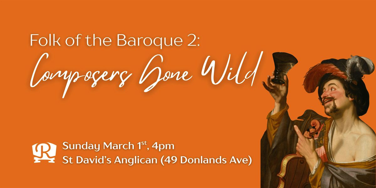 Rezonance: Folk of the Baroque 2: Composers Gone Wild, 1 March | Event in Toronto | AllEvents