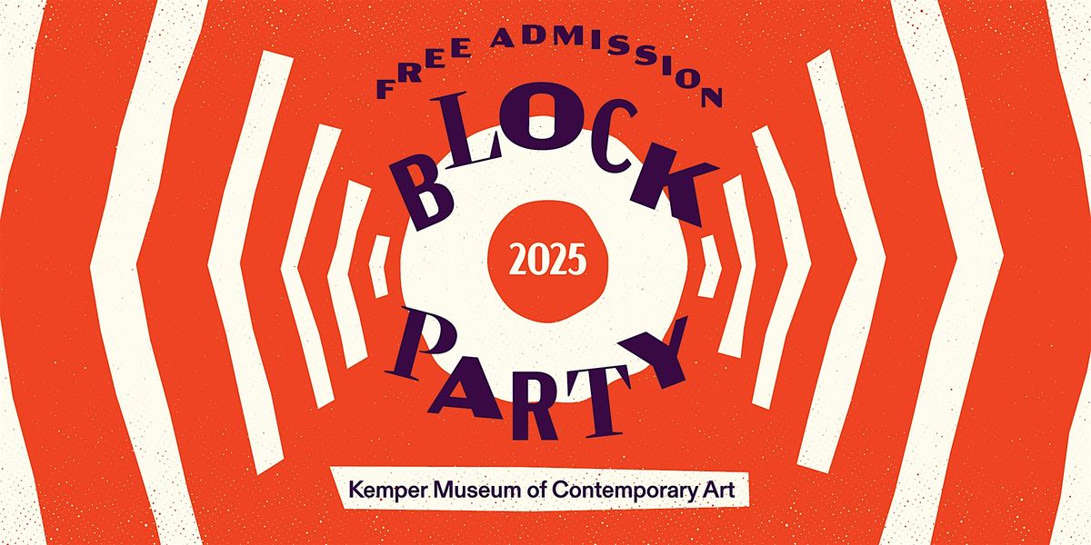 Kemper Museum Block Party 2025, 10 May | Event in Kansas City | AllEvents