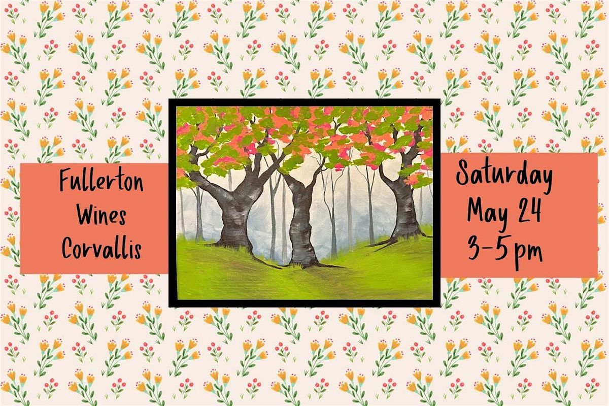 Paint and Sip At Fullerton Winery *Corvallis*, 24 May | Event in Corvallis | AllEvents