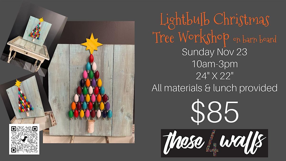 Lightbulb Christmas Tree Workshop on barn board, 23 November | Event in Quinte West | AllEvents