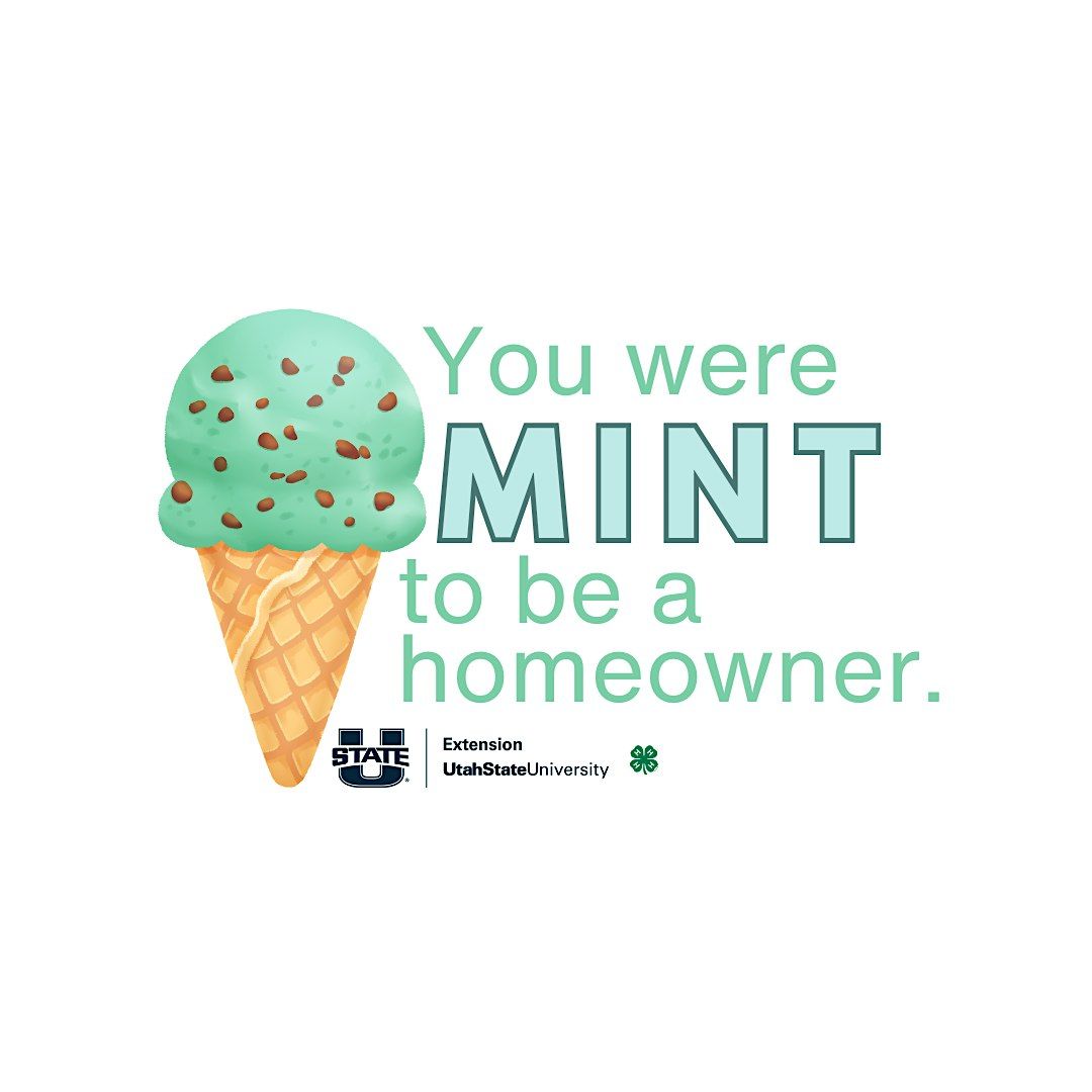 You Were MINT to be a Homeowner, 17 June | Event in North Salt Lake | AllEvents