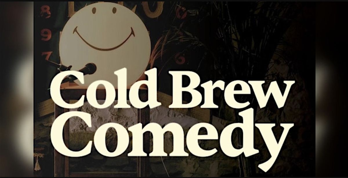 Cold Brew Comedy : A Stand Up Comedy Experience | Event in Austin | AllEvents