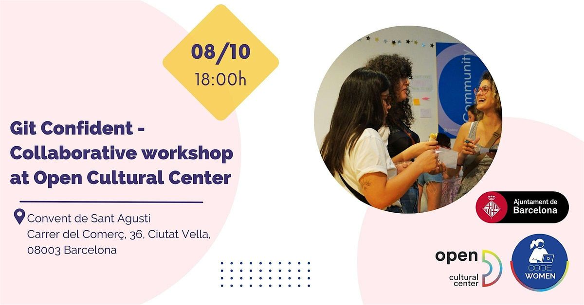 CodeWomen+: Git Confident - Collaborative workshop at Centre Cívic, 8 October | Event in Barcelona | AllEvents