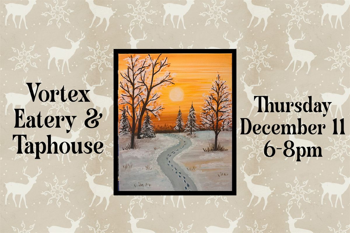 December Paint & Sip at Vortex Eatery & Taphouse, 11 December | Event in Salem | AllEvents