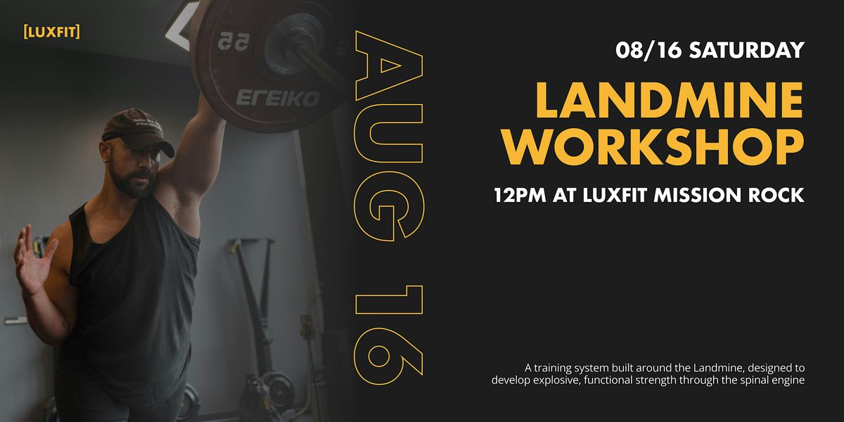 Landmine Workshop at LuxFit: Saturday August 16th! | Event in San Francisco | AllEvents