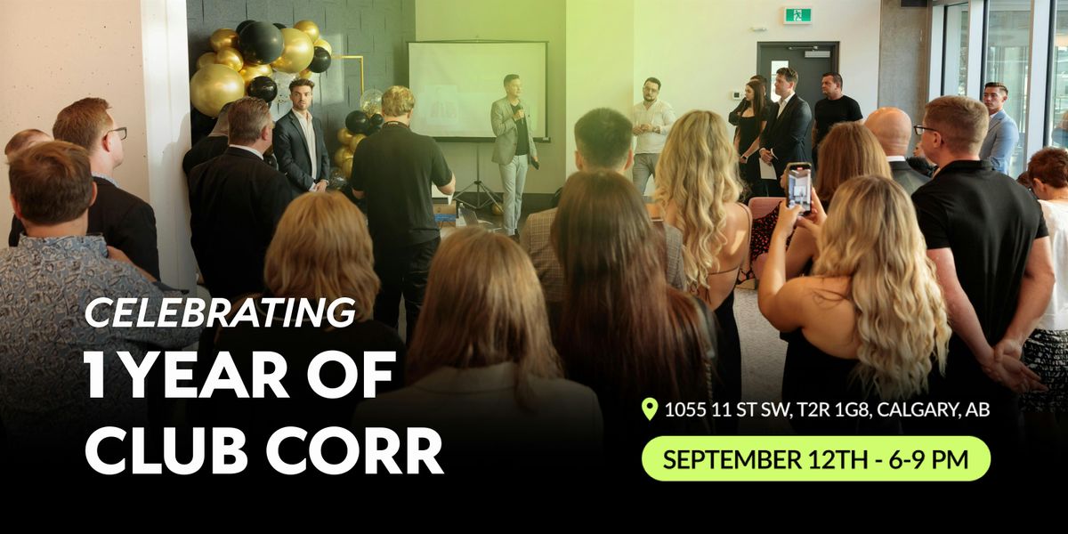 Club Corr 1-Year Anniversary Celebration, 12 September | Event in Calgary | AllEvents