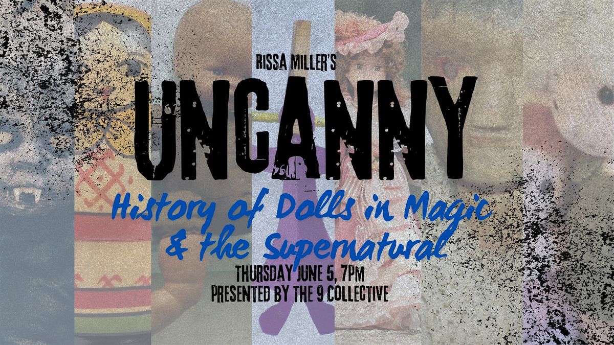 Uncanny: History of Dolls in Magic & the Supernatural, 5 June | Event in Lancaster | AllEvents
