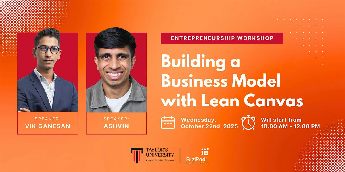 Building a Business Model with Lean Canvas, 22 October | Event in Subang Jaya | AllEvents