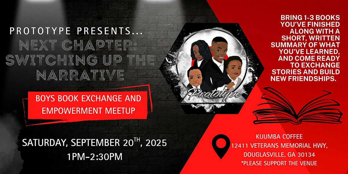 Prototype Presents...Next Chapter: Switching Up the Narrative Book Exchange, 20 September | Event in Douglasville