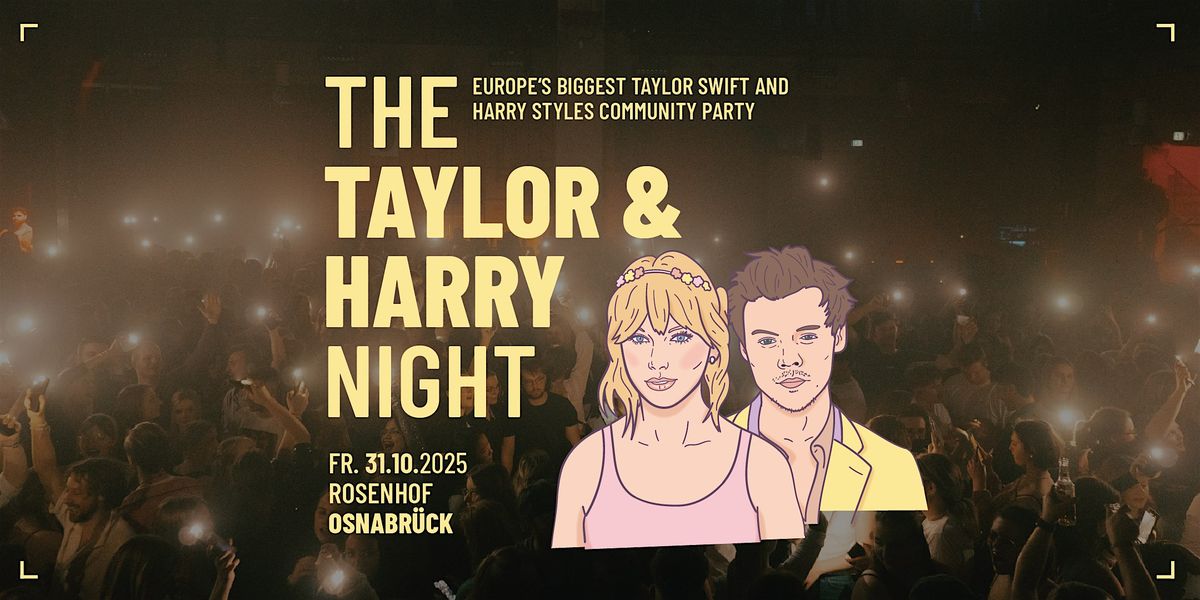 The Taylor & Harry Night // Rosenhof Osnabrück, 31 October | Event in Osnabrück | AllEvents