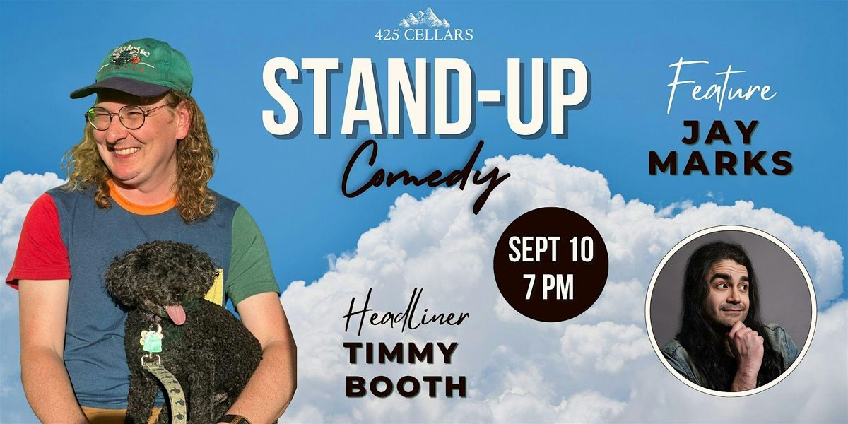 Stand Up Comedy with Timmy Booth @ 425 Cellars, 10 September | Event in Woodinville | AllEvents