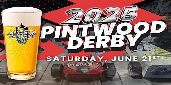 ALOSTA BREWING CO. 2025 PINTWOOD DERBY, 21 June | Event in Covina | AllEvents