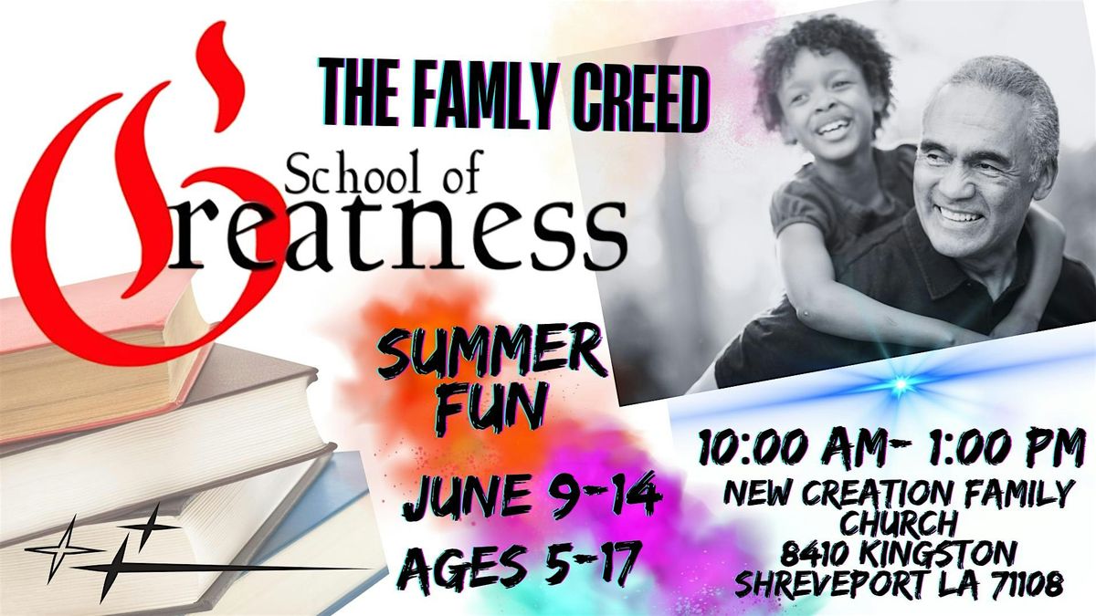 School Of Greatness Presents "THE FAMILY CREED", 9 June | Event in Shreveport | AllEvents