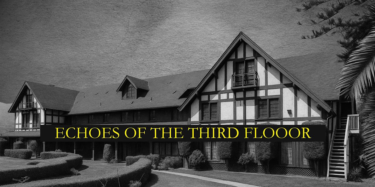 Echoes of the 3rd Floor - A Paranormal Investigation, 17 October | Event in Santa Paula | AllEvents