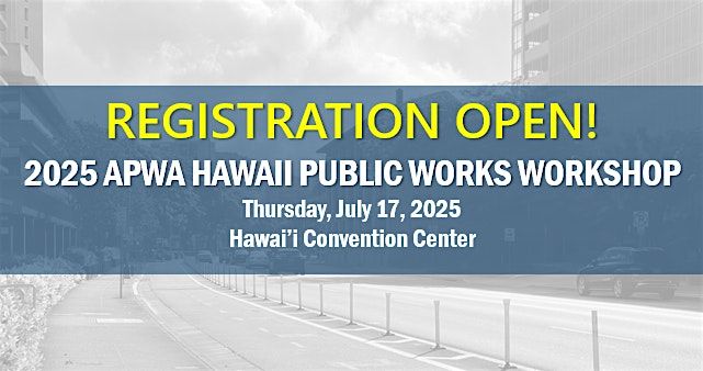 2025 APWA Hawaii  Chapter Public Works Workshop, 17 July | Event in Honolulu | AllEvents