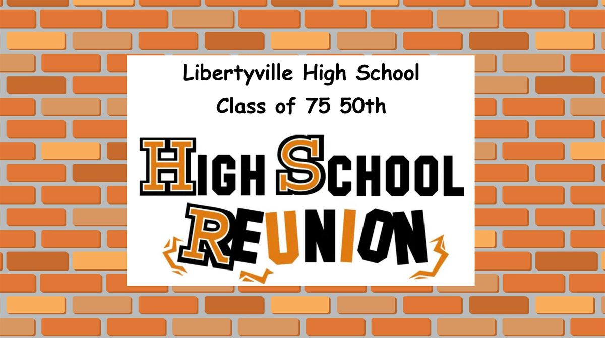 Libertyville High School Class of 1975 50th Reunion, 27 September | Event in Libertyville | AllEvents