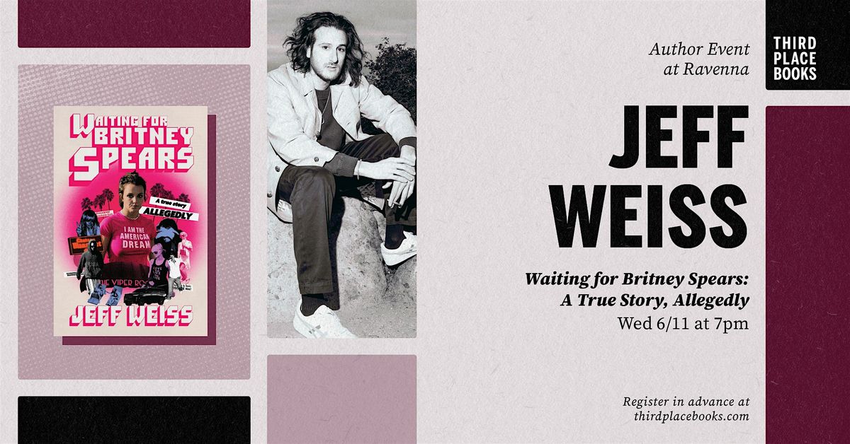 Jeff Weiss with Martin Douglas and Lindy West  — Waiting for Britney Spears | Event in Seattle | AllEvents