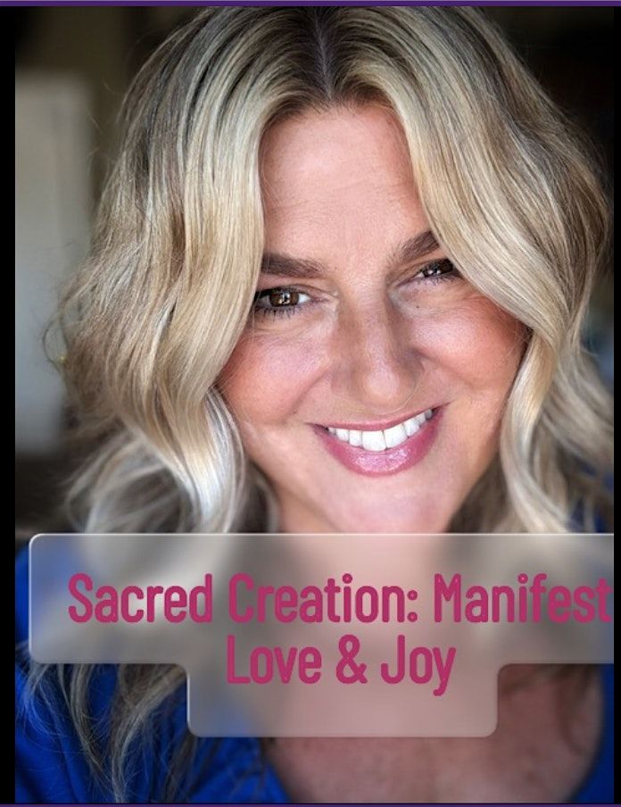 Sacred Creation: Manifest Love & Joy | Event in Surprise | AllEvents