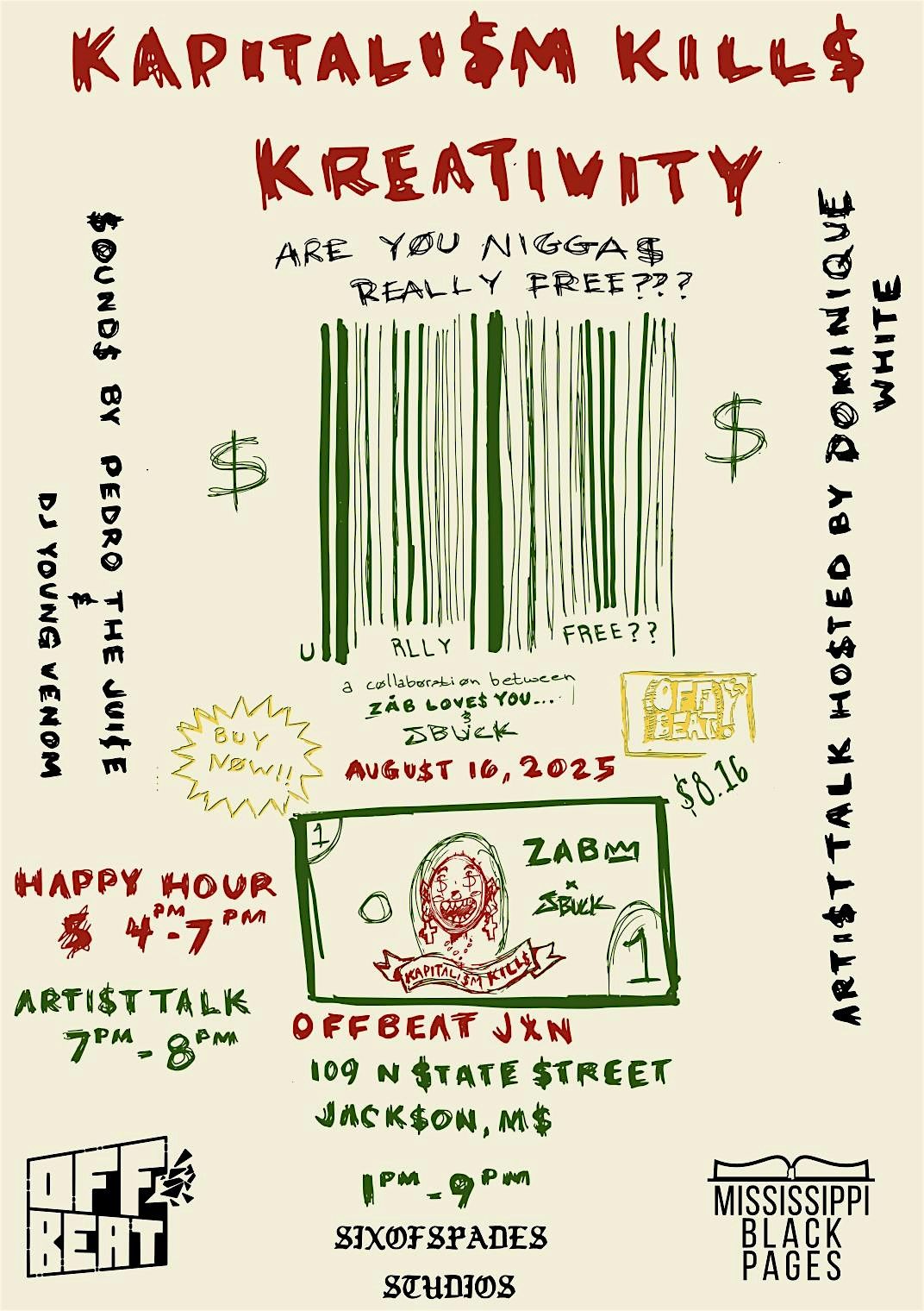 Kapitalism K*ll$ Kreativity : A Multimedia Art Project by Záb & JBUCK..., 16 August | Event in Jackson