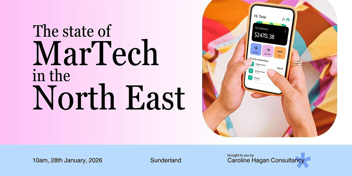 The state of MarTech in the North East, 28 January | Event in Sunderland | AllEvents