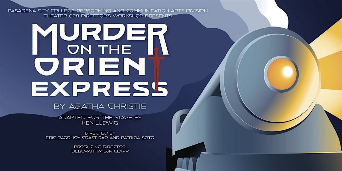 Studio Theater Workshop presents "M**der on the Orient Express", 13 October | Event in Pasadena