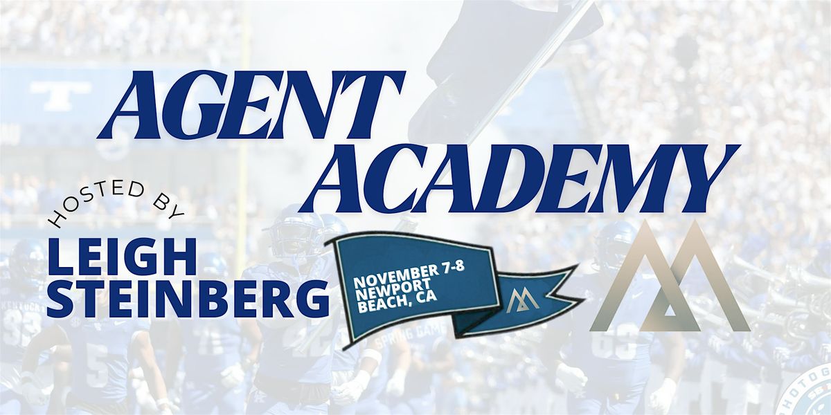Leigh Steinberg Fall 2025 Agent Academy, 7 November | Event in Newport Beach | AllEvents