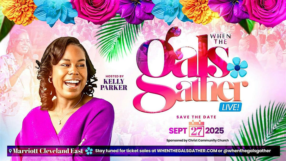 When The Gals Gather Live 2025, 27 September | Event in Warrensville Heights | AllEvents