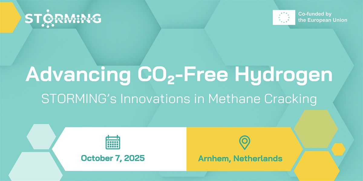 Advancing CO₂-Free Hydrogen - STORMING’s Innovations in Methane Cracking, 7 October | Event in Arnhem