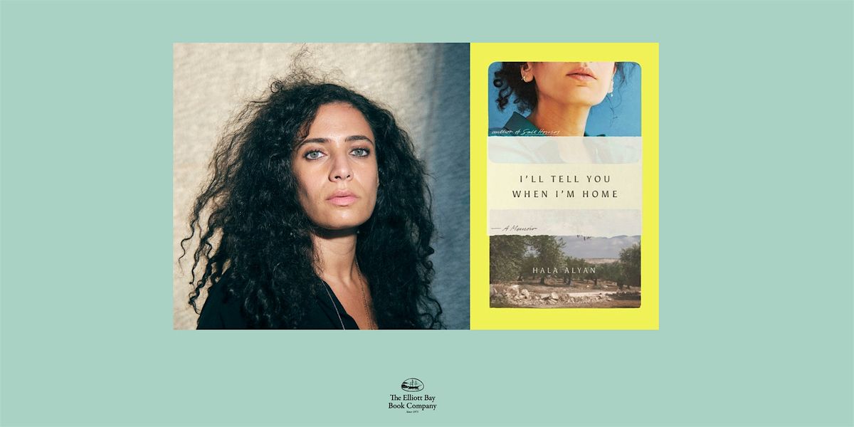 Hala Alyan, I'LL TELL YOU WHEN I'M HOME, 19 June | Event in Seattle | AllEvents