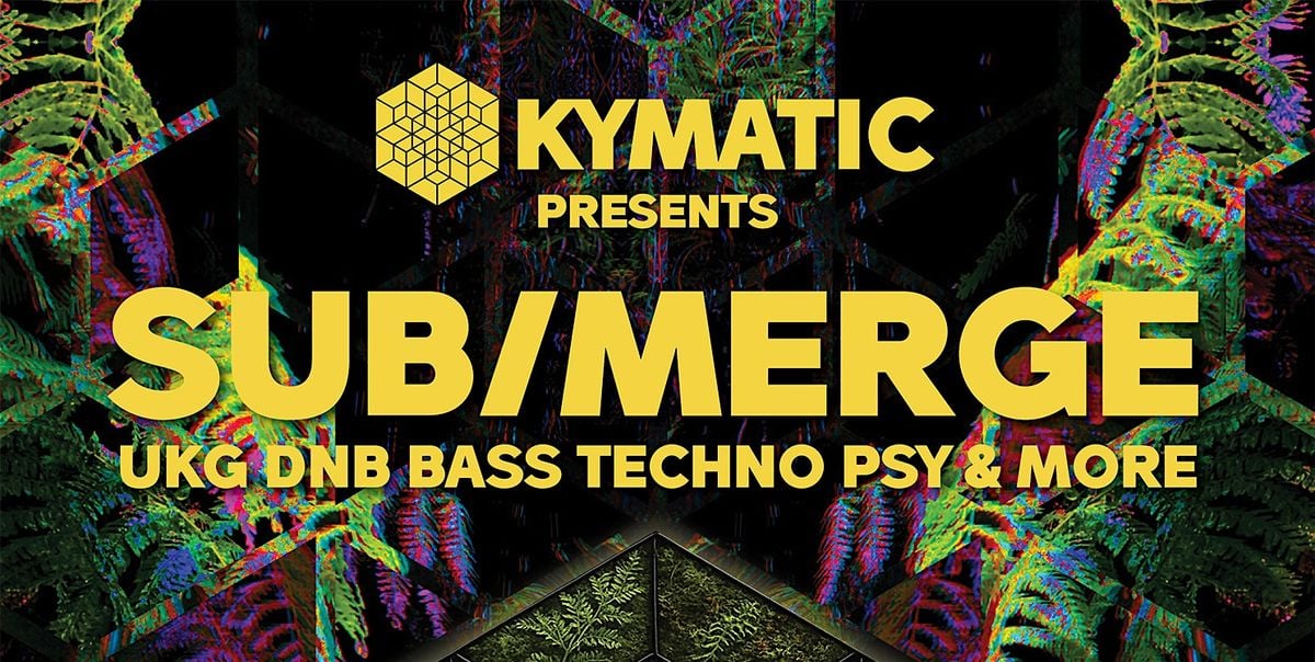 KYMATIC presents SUB/MERGE, 23 August | Event in Lawson | AllEvents
