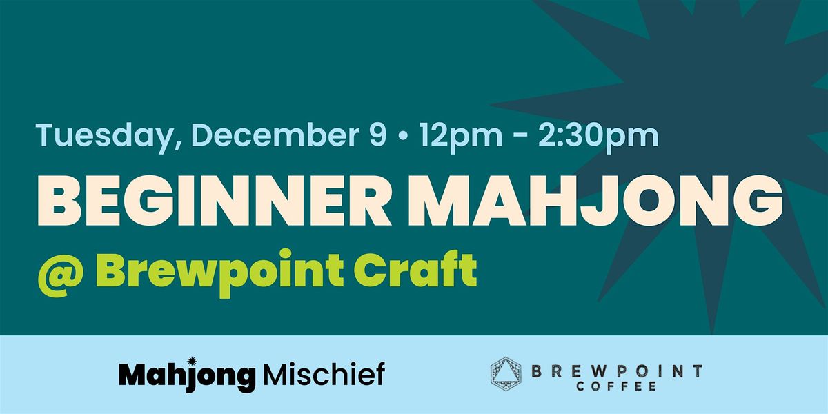 Beginner Mahjong at Brewpoint, 9 December | Event in Elmhurst | AllEvents