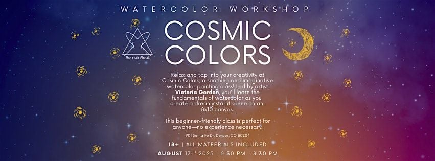 RemainReal Hosts: Cosmic Colors Watercolor Class!, 17 August | Event in Denver | AllEvents