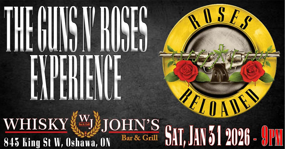 ROSES RELOADED AT WHISKY JOHNS OSHAWA - THE GUNS N' ROSES EXPERIENCE, 31 January | Event in Oshawa | AllEvents