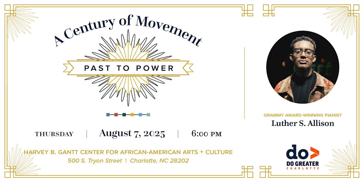 A Century of Movement - Past to Power, 7 August | Event in Charlotte | AllEvents