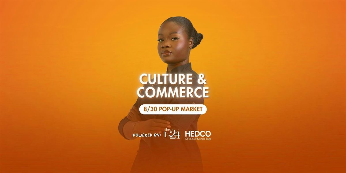 Culture & Commerce Pop-Up Market, 30 August | Event in Hartford | AllEvents