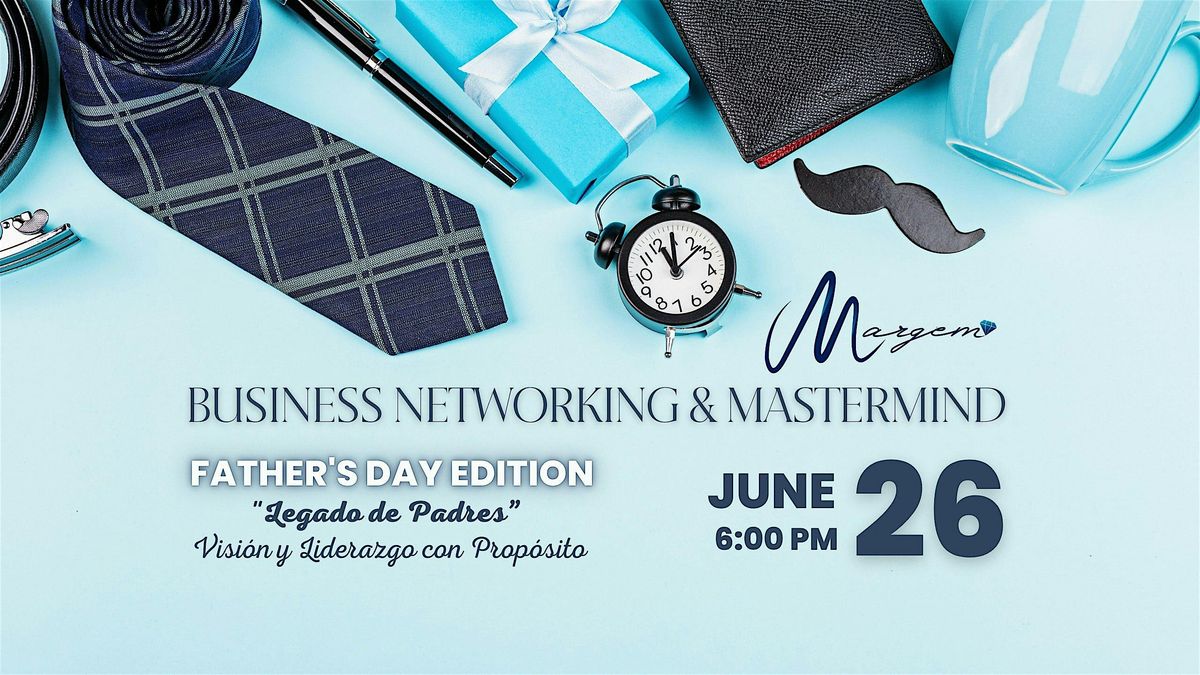 BUSINESS NETWORKING EVENT - FATHER'S DAY EDITION, 26 June | Event in Miami | AllEvents