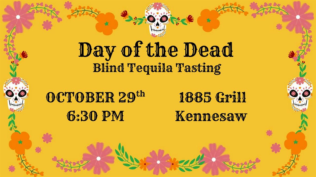 Day of the Dead Blind Tequila Tasting, 29 October | Event in Kennesaw | AllEvents
