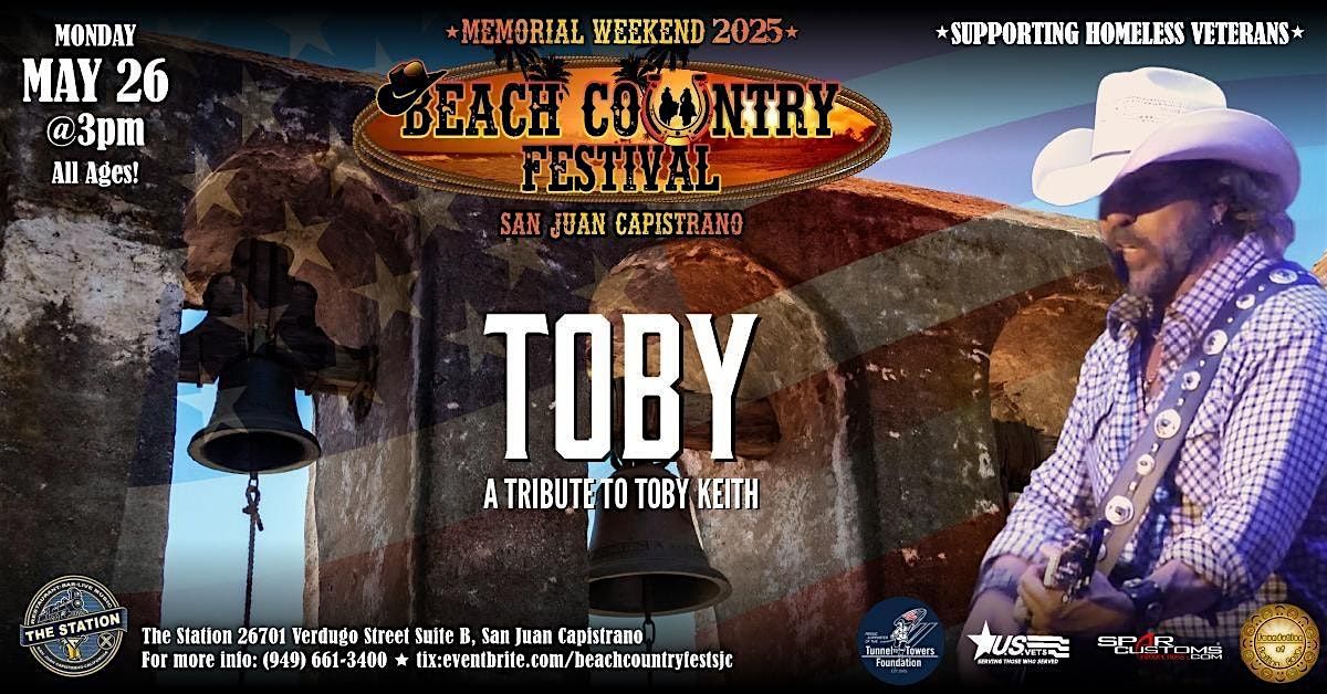Toby A Tribute To Toby Keith Memorial Day Celebration, 26 May | Event in San Juan Capistrano | AllEvents