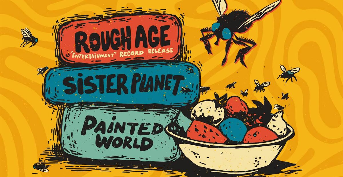 Rough Age - Record Release Show w/ Painted World and Sister Planet, 10 October | Event in Richmond | AllEvents