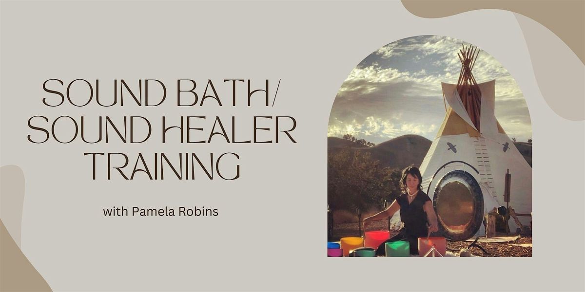 Sound Healer Training Workshop  with Pamela Robins | Event in Agoura Hills | AllEvents