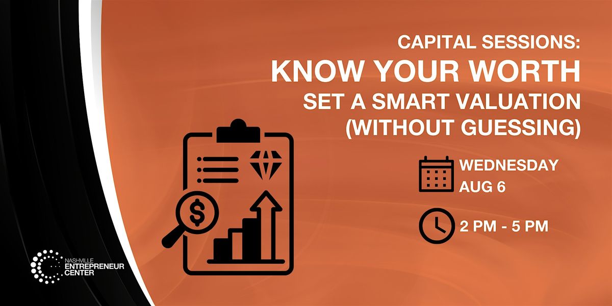 Know Your Worth: Set a Smart Valuation (Without Guessing), 6 August | Event in Nashville | AllEvents